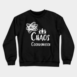 Mom Chaos Coordinator Crewneck Sweatshirt